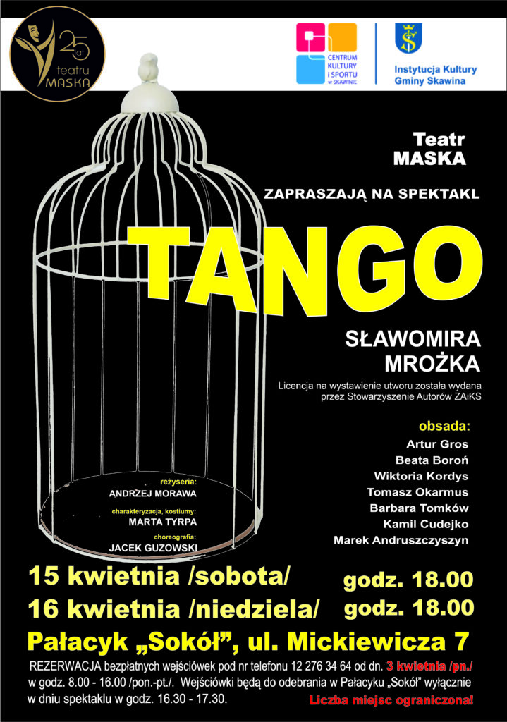 Plakat spektaklu Tango w wykonaniu Teatru MASKA. Czarne tło, na nim biały rysunek klatki dla ptaków. Logo Teatru MASKA i CKiS. Informacje na plakacie jak w treści artykułu.e 