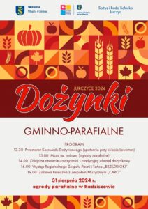 Plakat dożynki gminno-parafialne 2024, na plakacie program tożsamy z artykułem zapowiadającym. Kolory pomarańczowy, brąz, czerwień. Graficzne wyobrażenia kłosów zboża, warzyw i owoców.