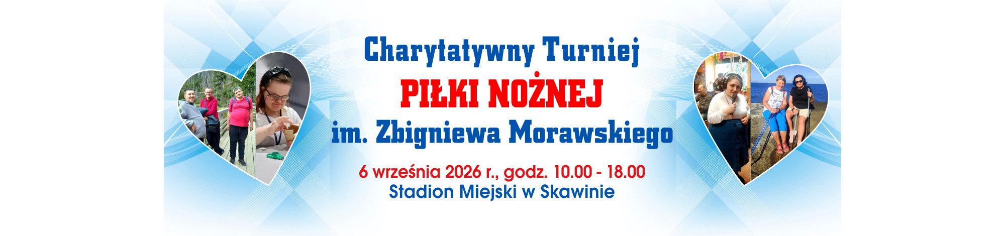 Baner Charytatywnego Turnieju Piłki Nożnej im. Zbigniewa Morawskiego – 6 września 2026 r., Stadion Miejski w Skawinie.